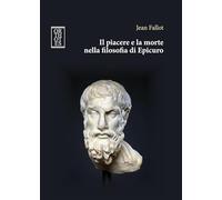 Il piacere e la morte nella filosofia di Epicuro (Ecologia politica)