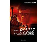 Il pianeta delle scimmie (Oscar. I grandi della fantascienza)