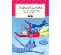 Il pianeta senza baci (e senza bici) (Gl' istrici)