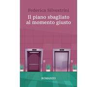 Il piano sbagliato al momento giusto