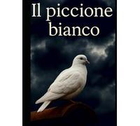 Il piccione bianco
