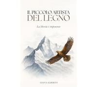 IL PICCOLO ARTISTA DEL LEGNO