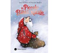 Il Piccolo Babbo Natale. Ediz. a colori (Primi libri)