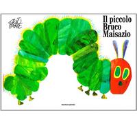 Il piccolo bruco Maisazio. Ediz. illustrata (Leggere le figure)
