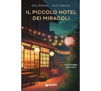 Il piccolo hotel dei miracoli (Varia narrazioni)