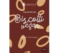 Il Piccolo Libro Dei Biscotti Vegani (ebook)