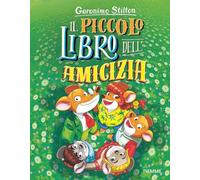 Il piccolo libro dell'amicizia (Libri speciali)