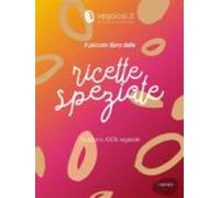 Il Piccolo Libro Delle Ricette Speziate (ebook)