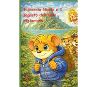 Il piccolo Nicola e il tesoro dell'isola misteriosa: Le avventure del giovane giornalista esploratore di Milanopoli