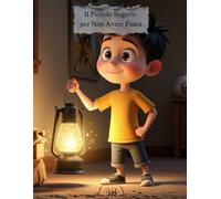 IL PICCOLO SEGRETO PER NON AVER PAURA (G.Rhyno Kids)