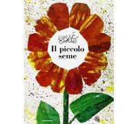 Il piccolo seme. Ediz. illustrata (Leggere le figure)