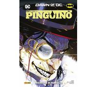 Il Pinguino. Riunione di famiglia (Vol. 2) (DC comics)