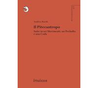 Il Pitecantropo. Suite in sei movimenti, un preludio e una coda (Jus Philosophicum)