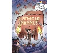Il pittore dei mammut (Il battello a vapore. Serie azzurra)