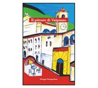 Il pittore di Valpiano