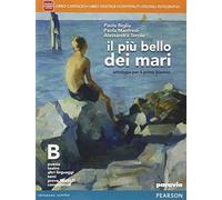 Il più bello dei mari. Vol. B. Didastore. Per le Scuole superiori. Con e-book. Con espansione online