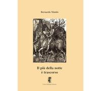 Il più della notte è trascorso (Narrativa)
