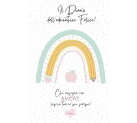 Il Planner dell'Educatrice Felice: Tutto ciò che ti serve per organizzare con amore ogni giorno!