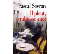 Il Pleut Embrasse-moi (ebook)