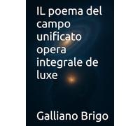 IL poema del campo unificato opera integrale de luxe