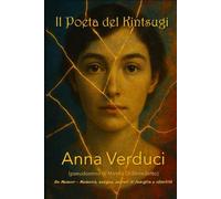 Il Poeta del Kintsugi: Un Memoir - Memoria del Sangue, Segreti di Famiglia e Identità