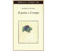 Il poeta e il tempo (Biblioteca Adelphi)