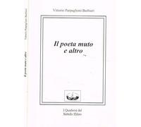 Il poeta muto ed altro