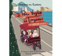Il Poeta Virgilio sul Lungomare: un salto nel passato. Libro per bambini. Avventure nei Quartieri di Napoli. (Libri per bambini - Avventure nei quartieri di Napoli.)