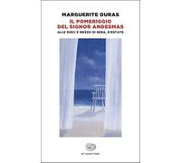 Il pomeriggio del signor Andesmas-Alle dieci e mezzo di sera, d'estate (Einaudi tascabili. Scrittori)