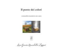 Il ponte dei colori (Commedie del Guccio)