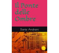 Il Ponte delle Ombre
