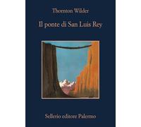 Il ponte di San Luis Rey (La memoria)