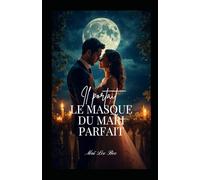 Il portait le masque du mari parfait