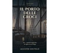 Il Porto delle Croci: 1661 - quando la Spagna fece di Cagliari la sua Tortuga