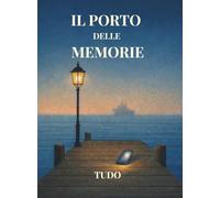 Il Porto delle Memorie