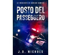 Il Posto del Passeggero: Le Inchieste di Adrian Sawyer