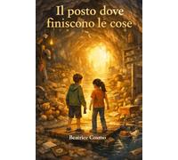 Il posto dove finiscono le cose