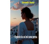 Il posto in cui mi sono persa