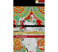 Il postumano. Femminismo (Vol. 3) (Humanities)