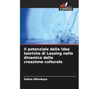 Il potenziale delle idee teoriche di Lessing nella dinamica della creazione culturale