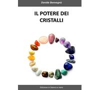 Il potere dei cristalli