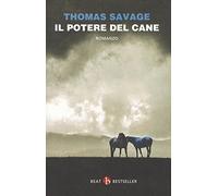 Il potere del cane (BEAT. Bestseller)