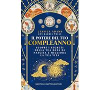 Il potere del tuo compleanno (Grandi manuali Newton)