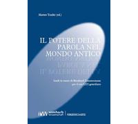 Il potere della parola nel mondo antico: Studî in onore di Bernhard Zimmermann per il suo LXX genetliaco: 83