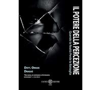 Il potere della percezione. Quando la realtà perde la battaglia