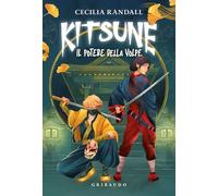 Il potere della volpe. Kitsune: Vol. 2 (Fantasy. Kimera)