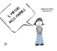 Il potere delle parole. Ediz. a colori