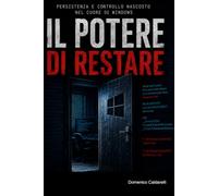 Il potere di restare