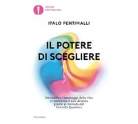 Il potere di scegliere (Oscar bestsellers)
