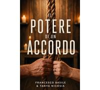 Il Potere di un Accordo: Scoprire il principio biblico dell'accordo nella vita di coppia